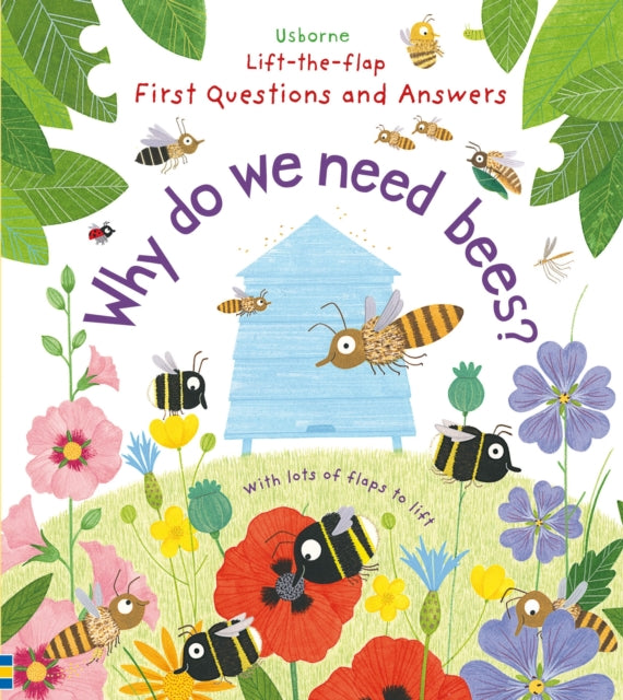 First Questions and Answers: Why do we need bees? - 9781474917933