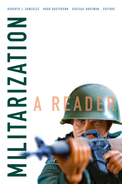 Militarization : A Reader - 9781478006237