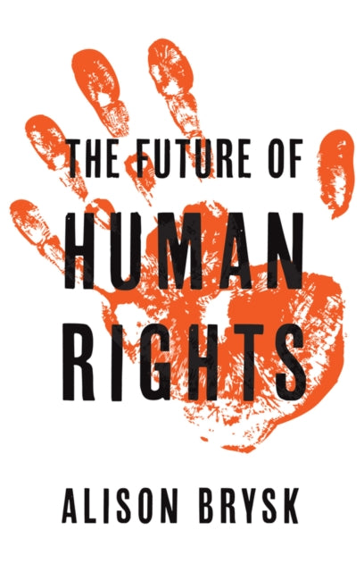 The Future of Human Rights - 9781509520589