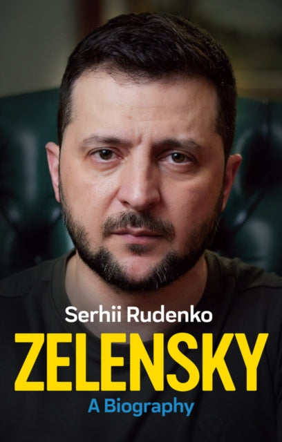 Zelensky : A Biography - 9781509556380