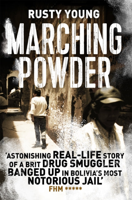 Marching Powder - 9781509829408
