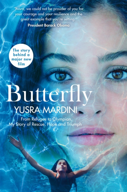 Butterfly : From Refugee to Olympian, My Story of Rescue, Hope and Triumph - 9781509881697