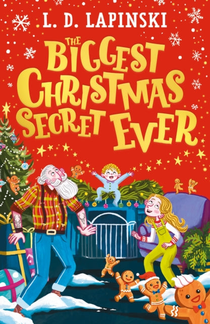 The Biggest Christmas Secret Ever : A laugh out loud story of family Christmas chaos! - 9781510113053