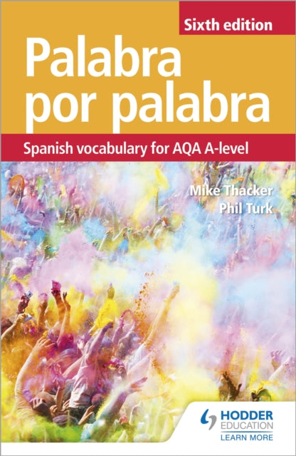 Palabra por Palabra Sixth Edition: Spanish Vocabulary for AQA A-level - 9781510434820