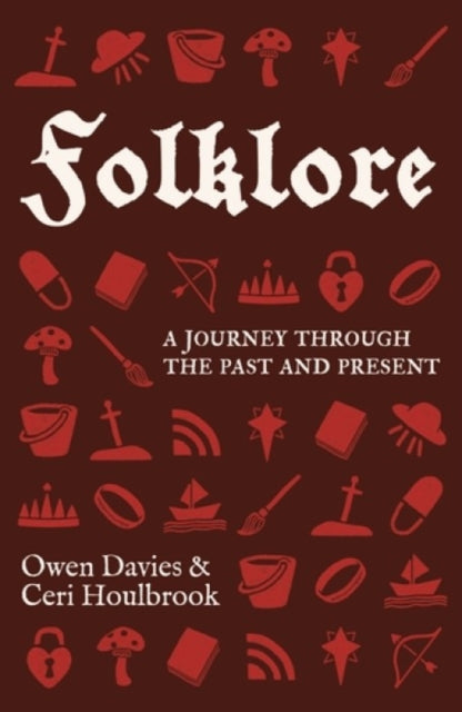 Folklore : A journey through the past and present - 9781526180407
