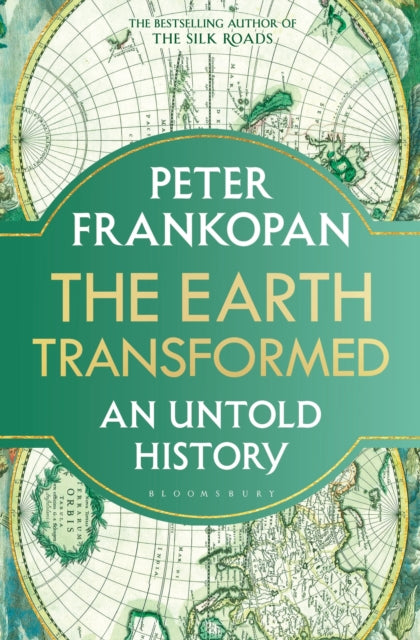 The Earth Transformed : An Untold History - 9781526622563