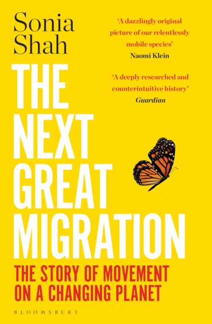 The Next Great Migration : The Story of Movement on a Changing Planet - 9781526629227