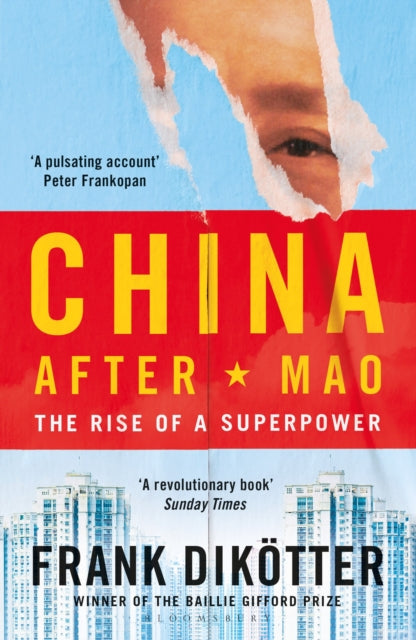 China After Mao : The Rise of a Superpower - 9781526634306