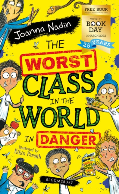 The Worst Class in the World in Danger! : World Book Day 2022 - 9781526642738