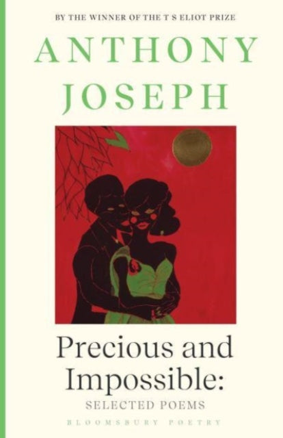 Precious & Impossible: Selected Poems - 9781526651211