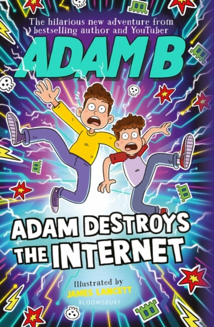 Adam Destroys the Internet - 9781526655585