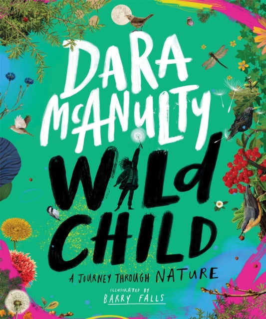 Wild Child : A Journey Through Nature - 9781529045321