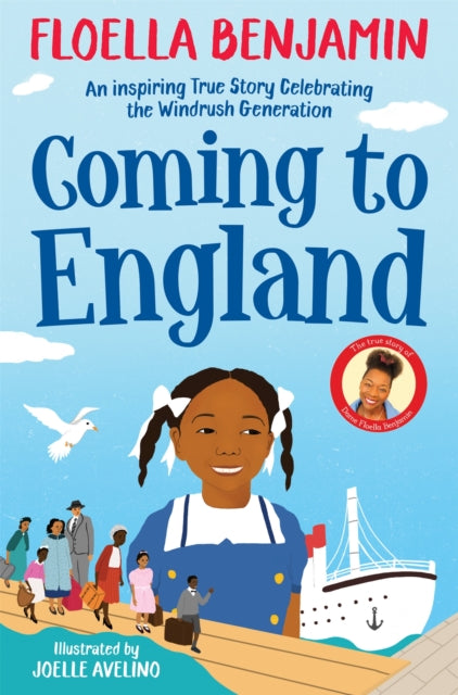 Coming to England : An Inspiring True Story Celebrating the Windrush Generation - 9781529045444