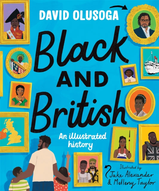 Black and British: An Illustrated History - 9781529052954