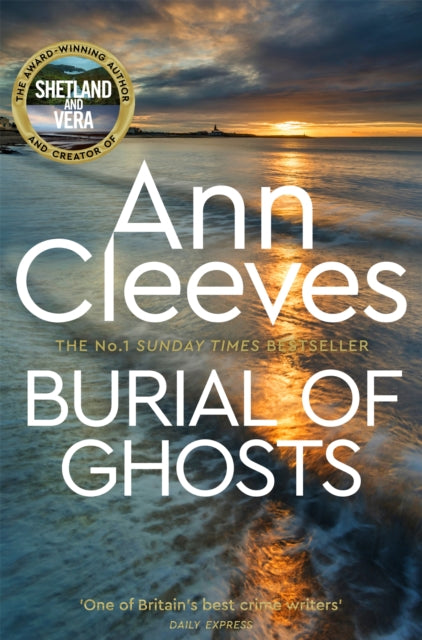 Burial of Ghosts : Heart-Stopping Thriller from the Author of Vera Stanhope - 9781529070521