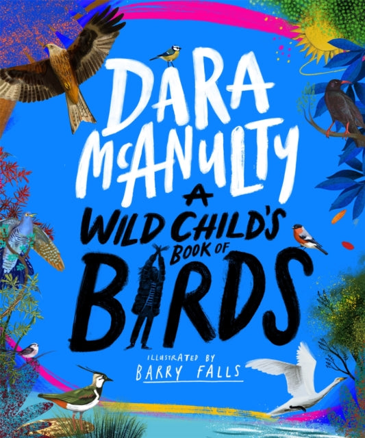 A Wild Child's Book of Birds - 9781529070750