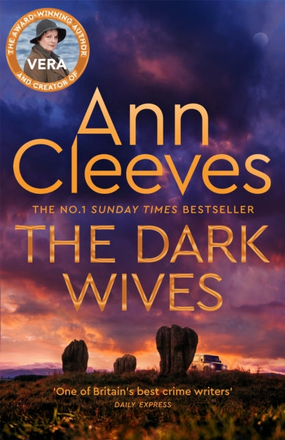 The Dark Wives : Crack the case with Vera Stanhope in a new suspenseful mystery from the Sunday Times Bestseller - 9781529077742