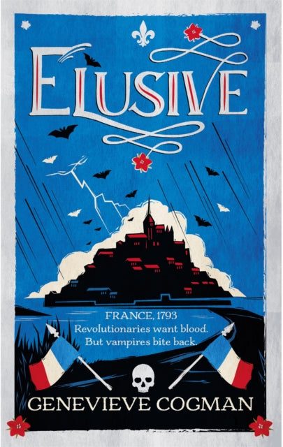 Elusive : An electrifying tale of magic and vampires in Revolutionary France - 9781529083774