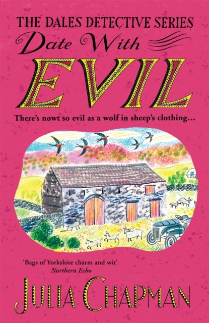 Date with Evil : A delightfully witty and charming mystery set in the Yorkshire Dales - 9781529095401