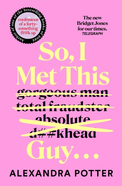 So, I Met This Guy . . . - 9781529098884