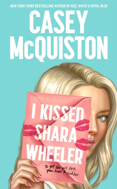 I Kissed Shara Wheeler - 9781529099423