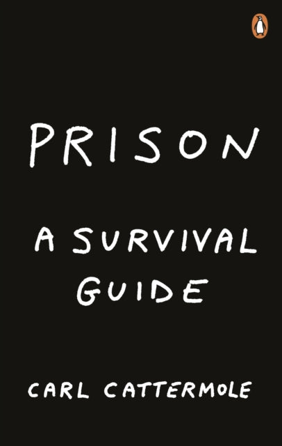 Prison: A Survival Guide - 9781529103496