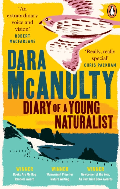 Diary of a Young Naturalist : WINNER OF THE WAINWRIGHT PRIZE FOR NATURE WRITING 2020 - 9781529109603