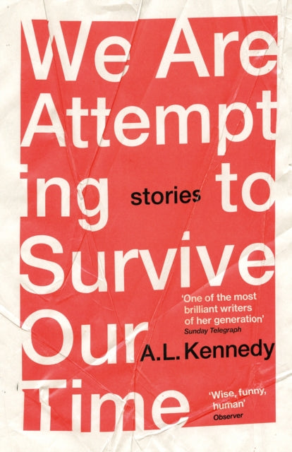 We Are Attempting to Survive Our Time - 9781529111446