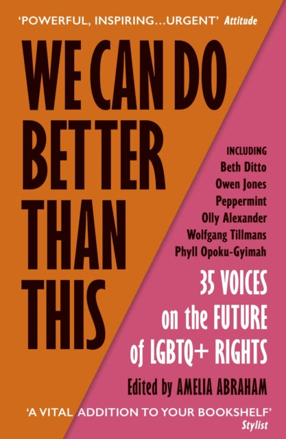 We Can Do Better Than This : An urgent manifesto for how we can shape a better world for LGBTQ+ people - 9781529113310