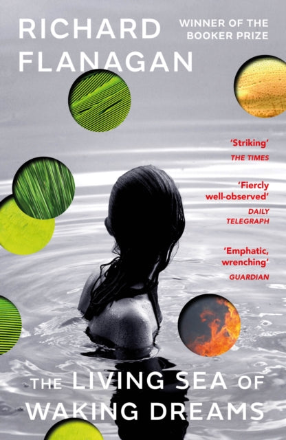 The Living Sea of Waking Dreams : From the Booker prize-winning author of The Narrow Road to the Deep North - 9781529114058