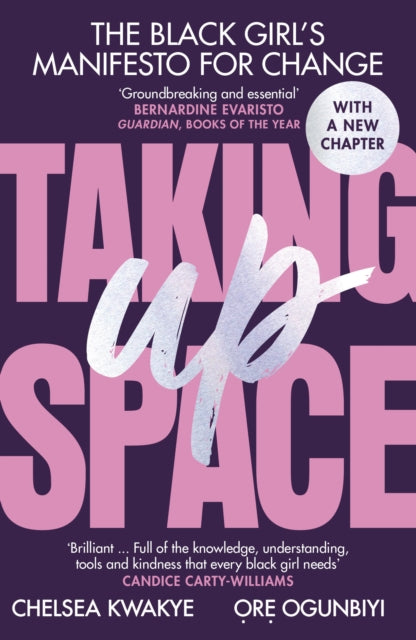 Taking Up Space : The Black Girl's Manifesto for Change - 9781529118544