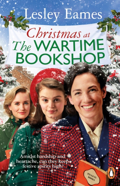 Christmas at the Wartime Bookshop : Book 3 in the feel-good WWII saga series about a community-run bookshop, from the bestselling author - 9781529177374