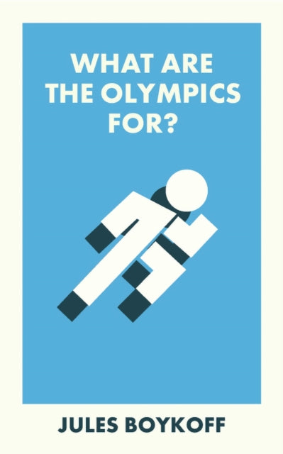 What Are the Olympics For? - 9781529230284