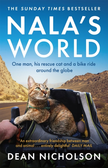 Nala's World : One man, his rescue cat and a bike ride around the globe - 9781529328004