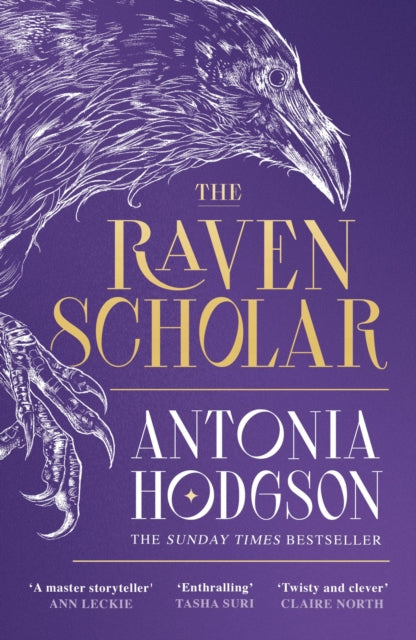 The Raven Scholar : the masterfully woven and breathtaking epic adult fantasy of cutthroat competition and imperial deceit - 9781529339871