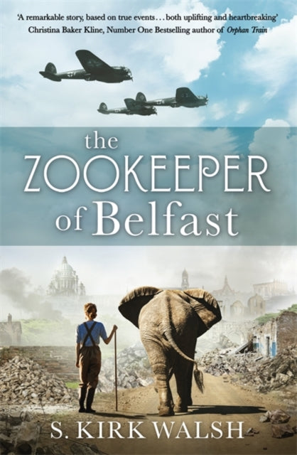 The Zookeeper of Belfast : A heart-stopping WW2 historical novel based on an incredible true story - 9781529345544