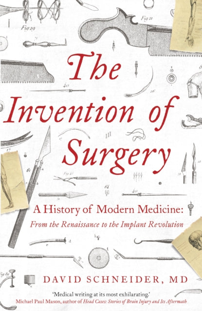 The Invention of Surgery - 9781529362268