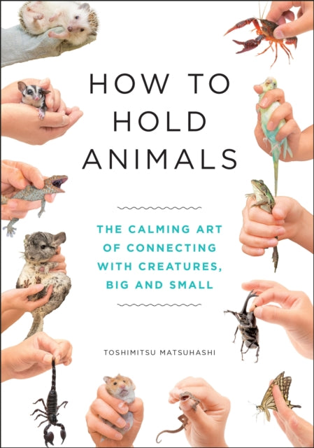 How to Hold Animals - 9781529404531