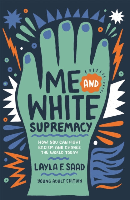 Me and White Supremacy (YA Edition) - 9781529412253