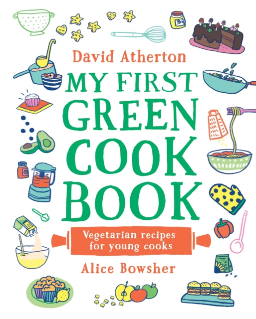 My First Green Cook Book: Vegetarian Recipes for Young Cooks - 9781529500608