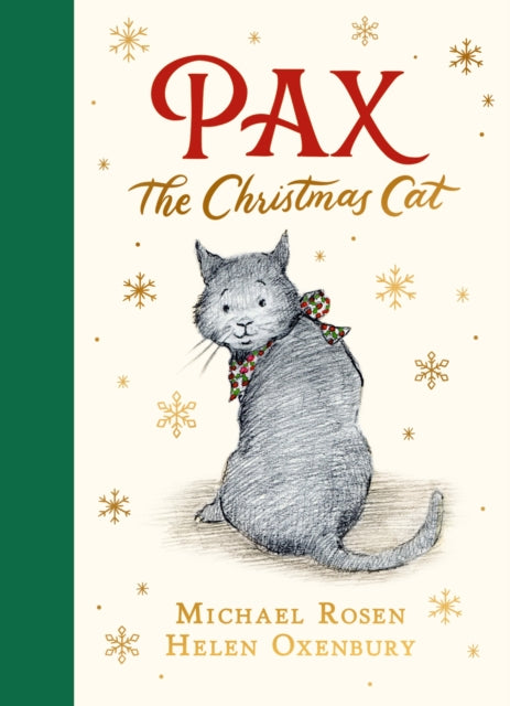 Pax the Christmas Cat : A heartwarming festive story about a lost cat, written and illustrated by the internationally beloved creators of WE'RE GOING ON A BEAR HUNT, the perfect present for ages 7–10 - 9781529539325