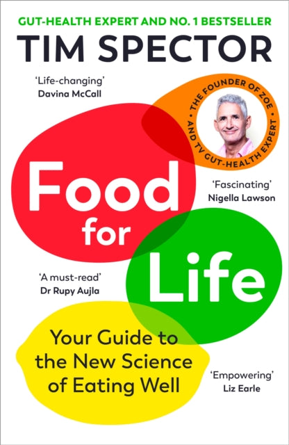 Food for Life : Your Guide to the New Science of Eating Well from the #1 Sunday Times bestseller - 9781529919660