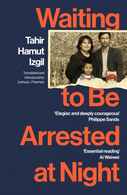 Waiting to Be Arrested at Night : A Uyghur Poet's Memoir of China's Genocide - 9781529922752