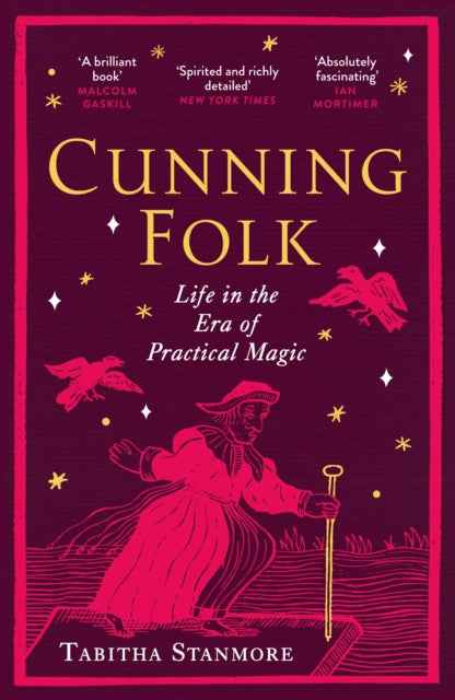 Cunning Folk : Life in the Era of Practical Magic - 9781529931563