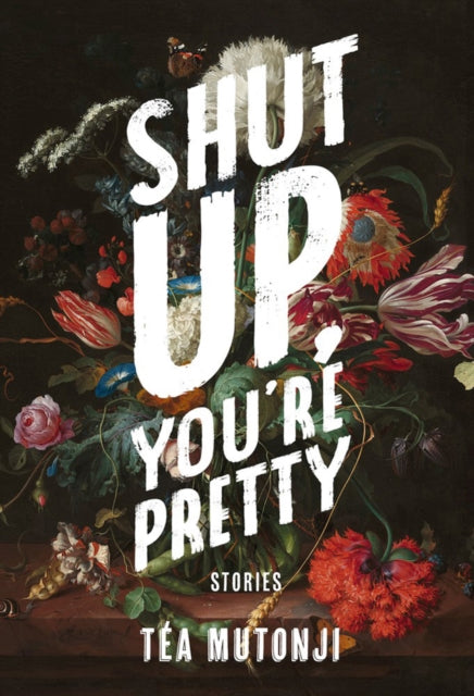 Shut Up You're Pretty - 9781551527550