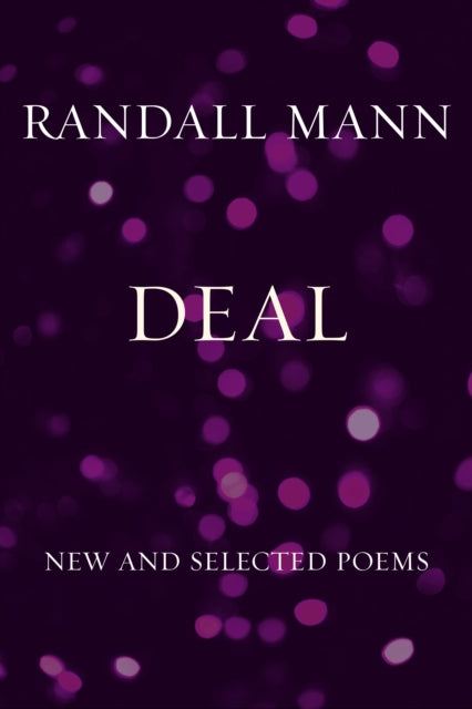 Deal : New and Selected Poems - 9781556596766