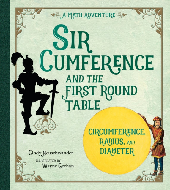 Sir Cumference and the First Round Table - 9781570911521