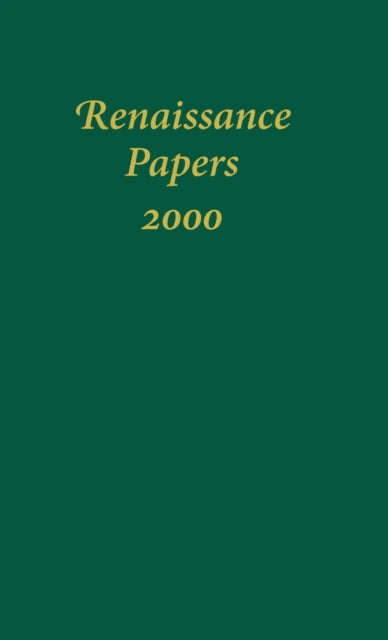 Renaissance Papers 2000 - 9781571132291