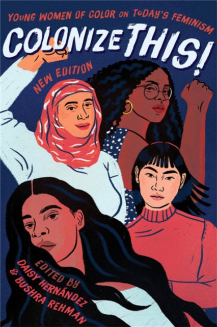 Colonize This! : Young Women of Color on Today's Feminism - 9781580057769