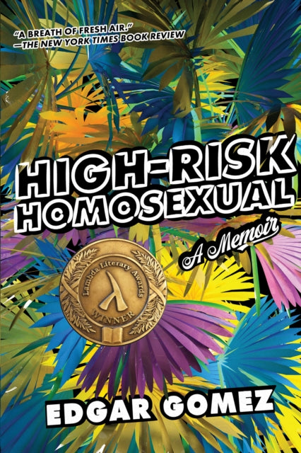 High-risk Homosexual : A Memoir - 9781593767051